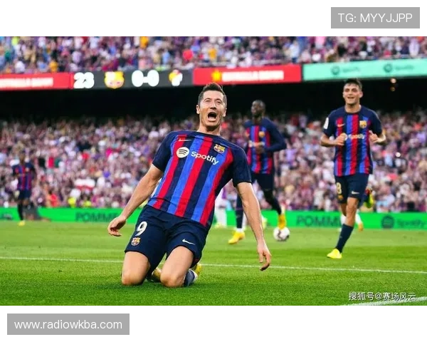 莱万多夫斯基巴萨生涯数据表现稳健，进球效率持续提升